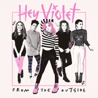 Hey Violet - From The Outside Clear W/white vinyl cover