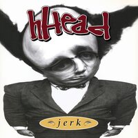 hHead - Jerk​/​Fireman vinyl cover