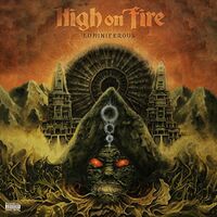 High On Fire - Luminiferous (Opaque Olive Green)
