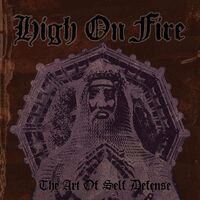 High On Fire - The Art Of Self Defense vinyl cover