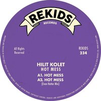 Hilit Kolet - Hot Mess Mike Dunn Remix vinyl cover