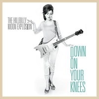 Hillbilly Moon Explosion - Down On Your Knees vinyl cover