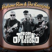 Hipbone Slim & The Kneejerks - From The Back Of Beyond EP vinyl cover