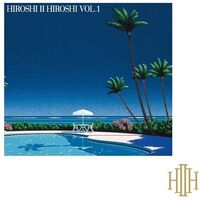 Hiroshi Ii Hiroshi - Hiroshi II Hiroshi Vol.1 (Blue)