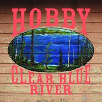 Hobby - Clear Blue River vinyl cover