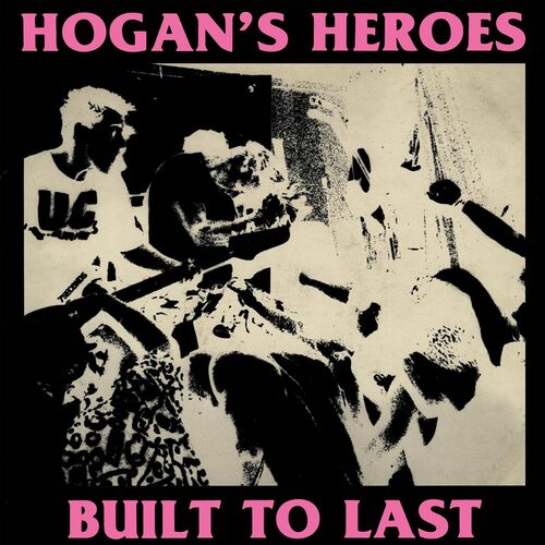 Hogan's Heroes - Built To Last (Pink) vinyl cover