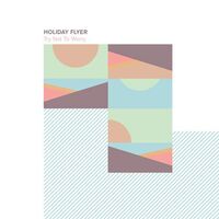 Holiday Flyer - Try Not To Worry vinyl cover