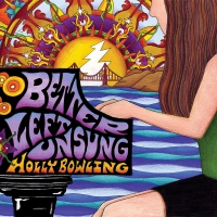 Holly Bowling - Better Left Unsung vinyl cover