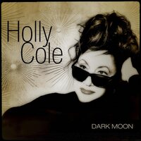 Holly Cole - Dark Moon vinyl cover