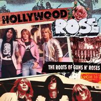 Hollywood Rose - The Roots Of Guns N' Roses vinyl cover