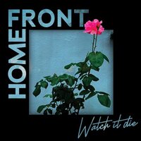 Home Front - Watch It Die vinyl cover