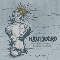 Homebound - Mould You Build Yourself Around vinyl cover
