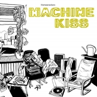 Homewreckers - Machinekiss vinyl cover