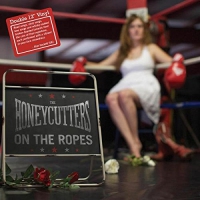 Honeycutters - On The Ropes vinyl cover