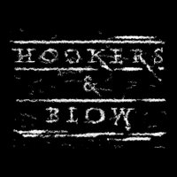 Hookers  &  Blow - Hookers & Blow