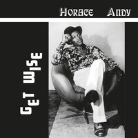 Horace Andy - Get Wise (Orange) vinyl cover