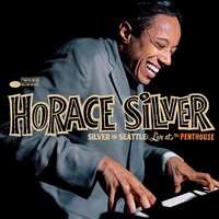 Horace Silver - Silver in Seattle: Live at the Penthouse vinyl cover