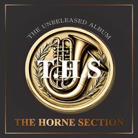 Horne Section - The Unreleased Album vinyl cover