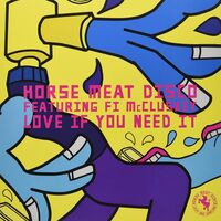 Horse Meat Disco  /  Fi Mccluskey - Love If You Need It vinyl cover