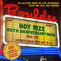 Hot Rize - Hot Rize's 40Th Anniversary Bash vinyl cover