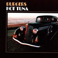 Hot Tuna - Burgers vinyl cover