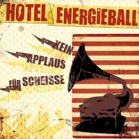 Hotel Energieball - Kein Applaus Fur Scheiss vinyl cover