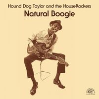Hound Dog Taylor - Natural Boogie vinyl cover