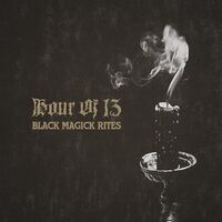 Hour Of 13 - Black Magick Rites vinyl cover