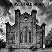 HOUSE Of ALL - House Of All Souls vinyl cover