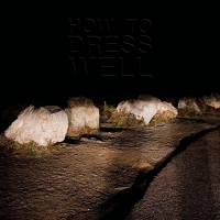 How To Dress Well - Love Remains vinyl cover