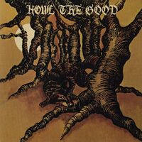 Howl The Good - Howl The Good vinyl cover