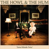 Howl & the Hum - Same Mistake Twice vinyl cover