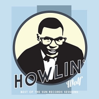 Howlin' Wolf - Best Of The Sun Records Sessions vinyl cover