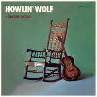 Howlin' Wolf - Rockin Chair vinyl cover