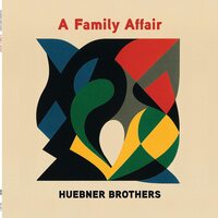 Huebner Brothers - A Family Affair vinyl cover