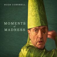Hugh Cornwell - Moments Of Madness (Limited 'Arctic Moss' Green) vinyl cover