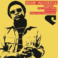 Hugh Masekela - The Chisa Years: 1965-1975 Rare And Unreleased vinyl cover