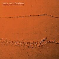 Hugo Race Fatalists - Once Upon A Time In Italy vinyl cover