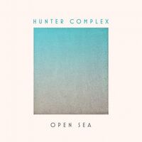 Hunter Complex - Open Sea vinyl cover