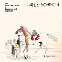 Hunter S. Thompson - The Kentucky Derby Is Decadent & Depraved - Brown vinyl cover