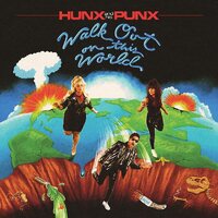 Hunx and His Punx - Walk Out On This World vinyl cover