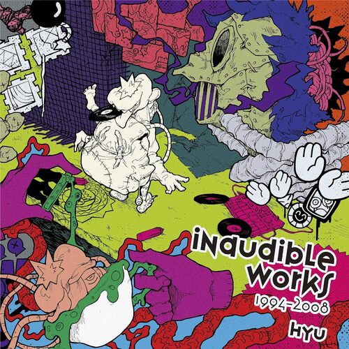 Hyu - INaudible Works 1994-2008 vinyl cover