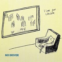 I Love Your Lifestyle - No Driver vinyl cover