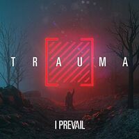 I Prevail - Trauma vinyl cover