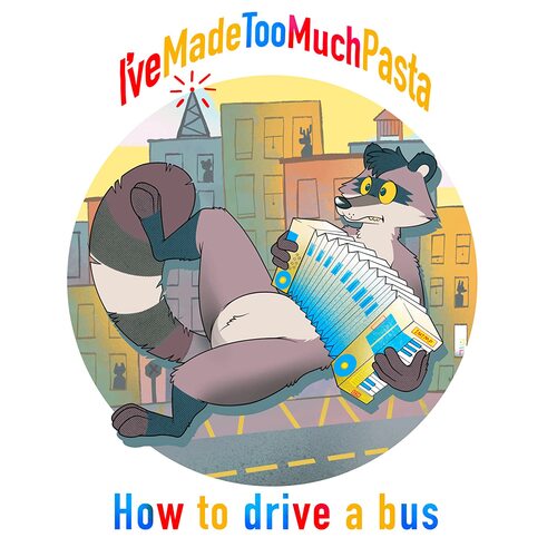 I've Made Too Much Pasta - How To Drive A Bus vinyl cover