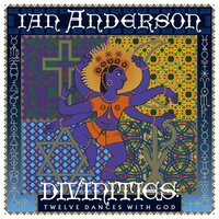 Ian Anderson - Divinities : Twelve Dances With God vinyl cover