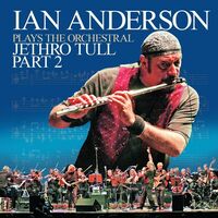 Ian Anderson - Ian Anderson Plays The Orchestral Jethro Tull Pt. 2 vinyl cover