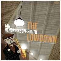 Ian Hendrickson-Smith - The Lowdown vinyl cover