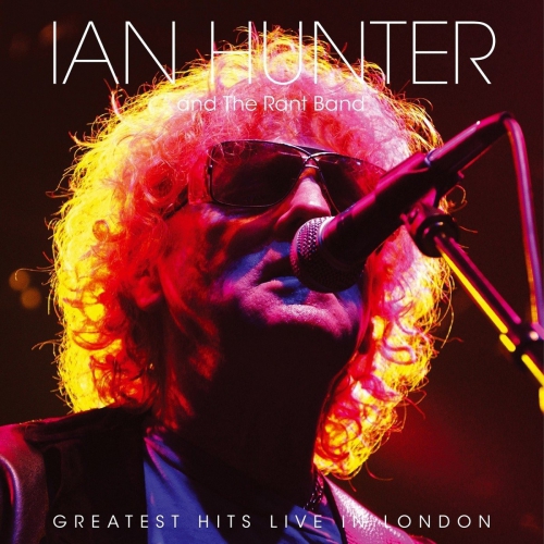Ian Hunter - Greatest Hits Live In London vinyl cover