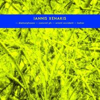Iannis Xenakis - Early Works